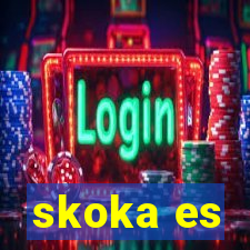 skoka es